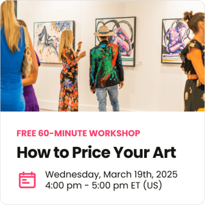 FREE Workshop | Mar 19, 2025 | How to Price Your Art